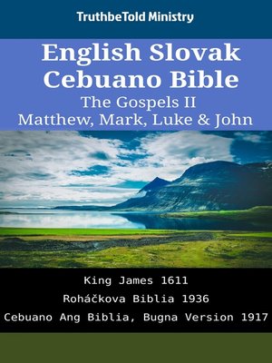 cover image of English Slovak Cebuano Bible--The Gospels II--Matthew, Mark, Luke & John